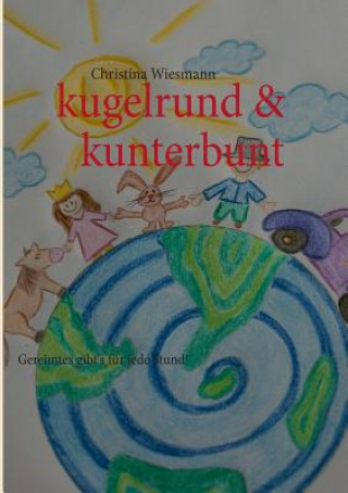 Книга kugelrund & kunterbunt Christina Wiesmann