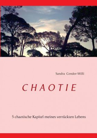 Kniha Chaotie Sandra Condor-Willi