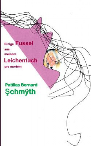 Libro Einige Fussel aus meinem Leichentuch Uwe Schmidt