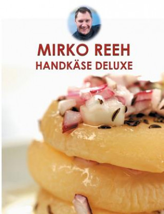 Kniha Handkase Deluxe Mirko Reeh