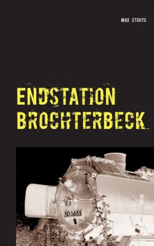 Könyv Endstation Brochterbeck Max Stroth