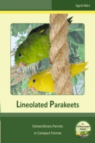 Könyv Lineolated Parakeets Sigrid März