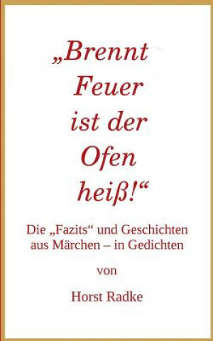 Libro "Brennt Feuer ist der Ofen heiss! Horst Radke