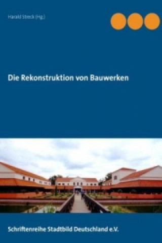 Könyv Rekonstruktion von Bauwerken Harald Streck