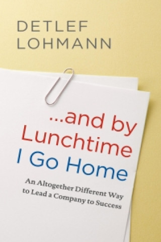 Buch ... and by Lunchtime I Go Home Detlef Lohmann