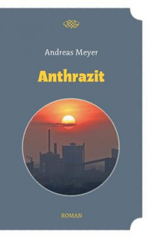 Kniha Anthrazit Andreas Meyer