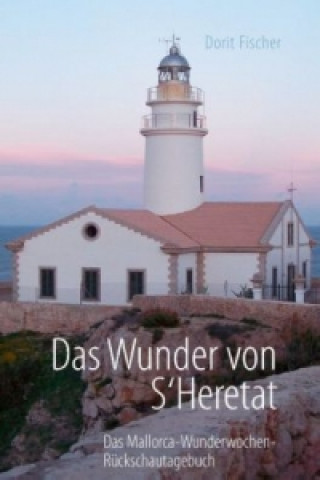 Kniha Das Wunder von S'Heretat Dorit Fischer