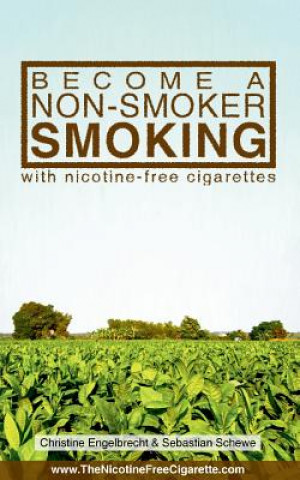 Kniha Become a non-smoker smoking Christine Engelbrecht
