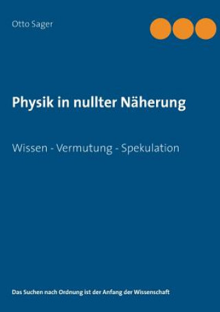 Könyv Physik in nullter Naherung Otto Sager