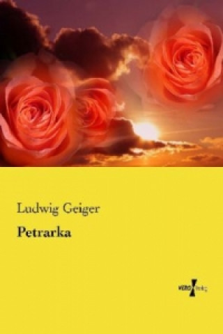 Książka Petrarka Ludwig Geiger