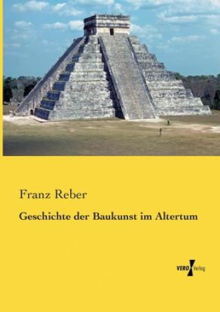 Carte Geschichte der Baukunst im Altertum Franz Reber