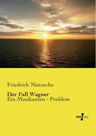 Carte Fall Wagner Friedrich Nietzsche