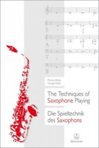 Книга Die Spieltechnik des Saxophons / The Techniques of Saxophone Playing. Die Spieltechnik des Saxophons Marcus Weiss