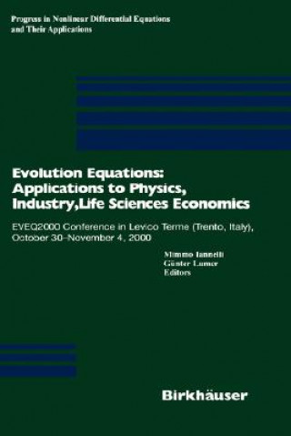 Livre Evolution Equations: Applications to Physics, Industry, Life Sciences and Economics Mimmo Iannelli