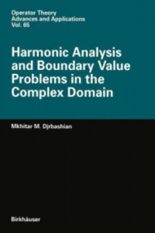 Carte Harmonic Analysis and Boundary Value Problems in the Complex Domain M. M. Djrbashian