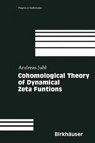 Книга Cohomological Theory of Dynamical Zeta Functions Andreas Juhl