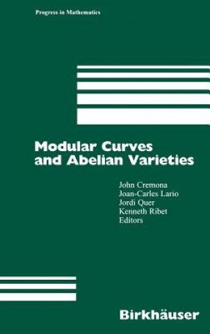 Książka Modular Curves and Abelian Varieties John Cremona