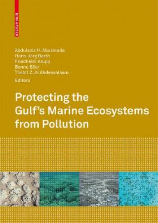 Könyv Protecting the Gulf's Marine Ecosystems from Pollution Abdulaziz H. Abuzinada
