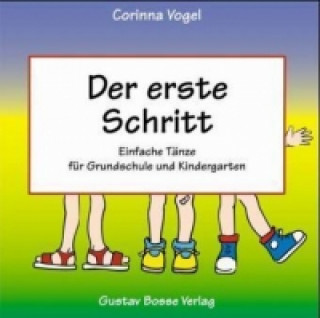 Аудио Der erste Schritt, 1 Audio-CD, 1 Audio-CD Corinna Vogel