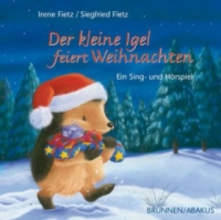 Audio Der kleine Igel feiert Weihnachten, Audio-CD Siegfried Fietz