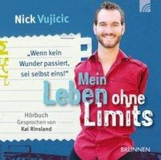 Audio Mein Leben ohne Limits, 2 Audio-CDs Nick Vujicic