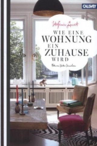 Книга Wie eine Wohnung ein Zuhause wird Stefanie Luxat