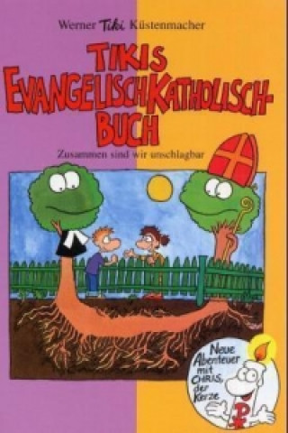 Carte Tikis Evangelisch-Katholisch Buch Werner 'Tiki' Küstenmacher