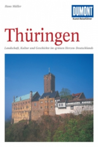 Kniha DuMont Kunst-Reiseführer Thüringen Hans Müller