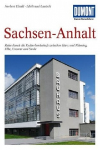 Könyv DuMont Kunst-Reiseführer Sachsen-Anhalt Norbert Eisold