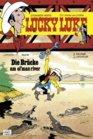 Könyv Lucky Luke - Die Brücke am ol' man river Xavier Fauche