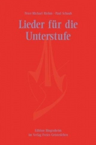 Kniha Lieder für die Unterstufe Peter-Michael Riehm