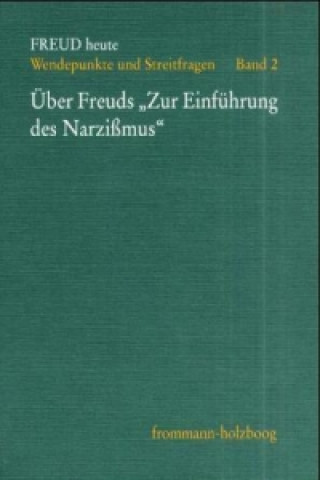 Kniha Über Freuds »Zur Einführung des Narzissmus« Johann Michael Rotmann