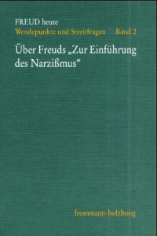 Book Über Freuds »Zur Einführung des Narzissmus« Johann Michael Rotmann