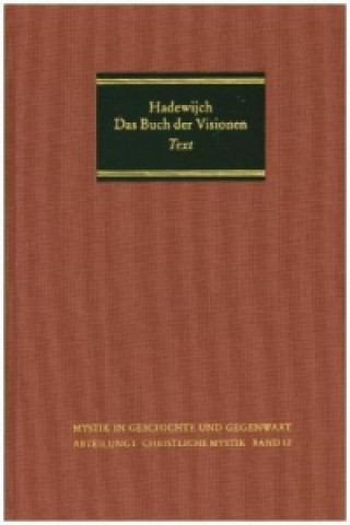 Книга Das Buch der Visionen, Teil 1 Hadewijch
