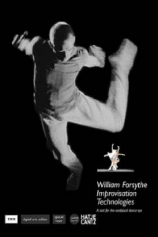 Digital Improvisation Technologies, 1 CD-ROM William Forsythe