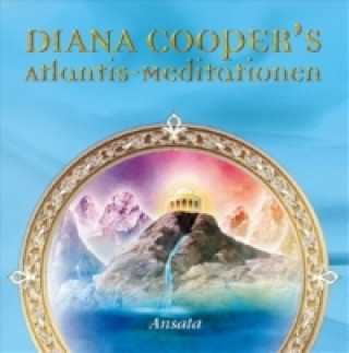 Kniha ATLANTIS MEDITATIONEN Diana Cooper