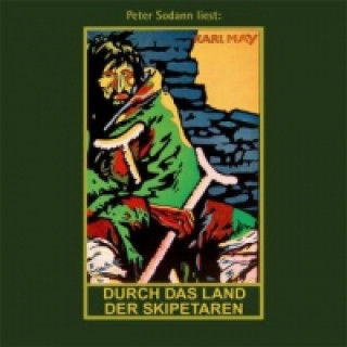 Hanganyagok Durch das Land der Skipetaren, 1 MP3-CD Karl May