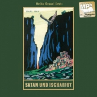 Hanganyagok Satan und Ischariot, 1 MP3-CD Karl May
