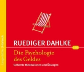 Audio Die Psychologie des Geldes, Audio-CD Rüdiger Dahlke