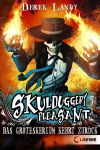 Kniha Skulduggery Pleasant (Band 2) - Das Groteskerium kehrt zurück Derek Landy