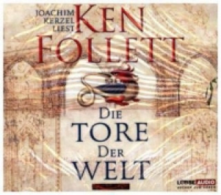 Audio Die Tore der Welt, 12 Audio-CDs Ken Follett