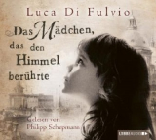 Audio Das Mädchen, das den Himmel berührte, 8 Audio-CDs Luca di Fulvio