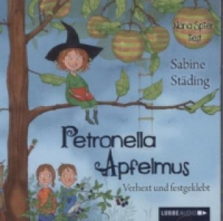 Audio Petronella Apfelmus, Verhext und festgeklebt, 2 Audio-CDs Sabine Städing