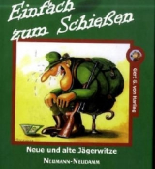 Книга Einfach zum Schießen Gert G. von Harling