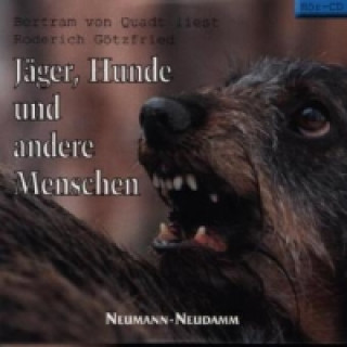 Hanganyagok Jäger, Hunde und andere Menschen, Audio-CD Roderich Götzfried