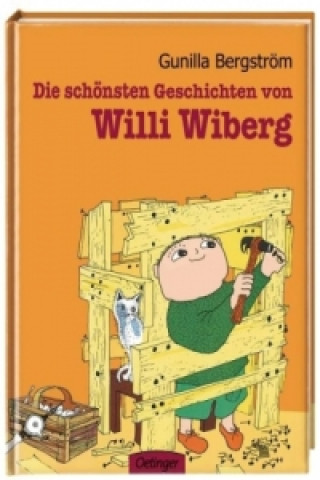 Kniha Die schönsten Geschichten von Willi Wiberg Gunilla Bergström