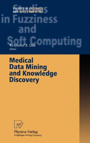 Książka Medical Data Mining and Knowledge Discovery Krzysztof J. Cios