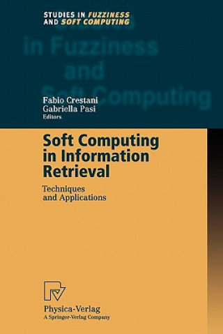Könyv Soft Computing in Information Retrieval Fabio Crestani