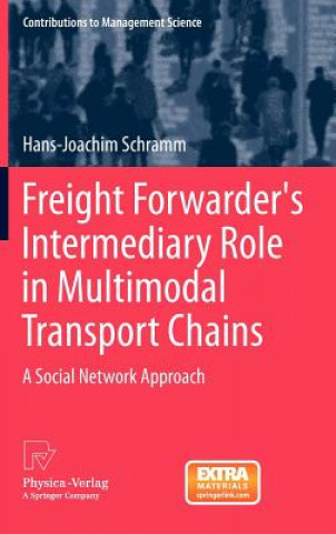 Carte Freight Forwarder's Intermediary Role in Multimodal Transport Chains Hans-Joachim Schramm