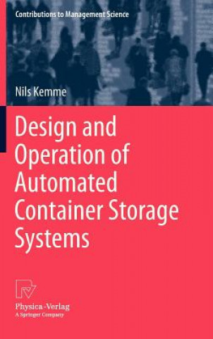 Book Design and Operation of Automated Container Storage Systems Nils Kemme